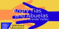 Angry Tias and Abuelas